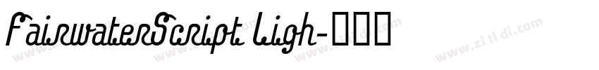 FairwaterScript Ligh字体转换
